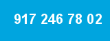 917 246 78 02